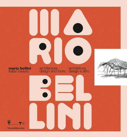 Mario Bellini. Italian Beauty by Francesco Moschini 9788836636006