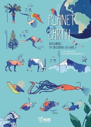 Planet Earth: Infographic Plates To Explore Our World by Chiara Piroddi 9788854412460