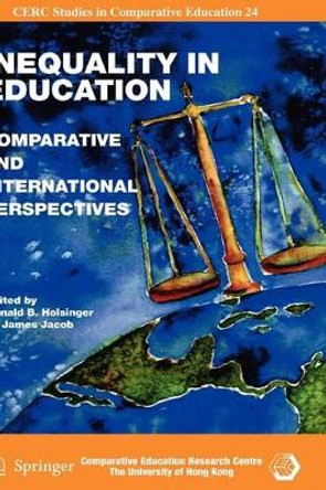 Inequality in Education: Comparative and International Perspectives by Donald B. Holsinger 9789048126514