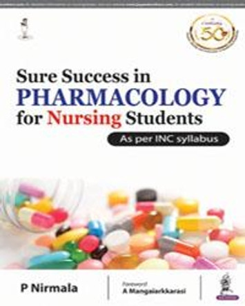 Sure Success in Pharmacology for Nursing Students by P. Nirmala 9789352705276