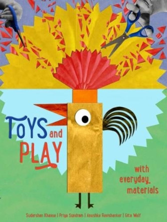 Toys and Play: with Everyday Materials by Sudarshan Khanna 9789383145577