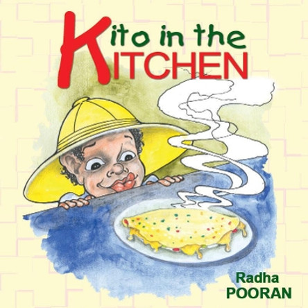 Kito In The Kitchen by Radha Pooran 9789768202697