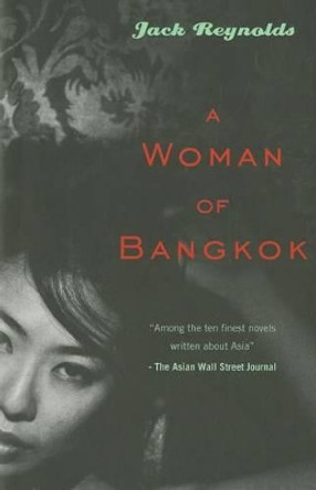 A Woman of Bangkok by Jack Reynolds 9789810854300