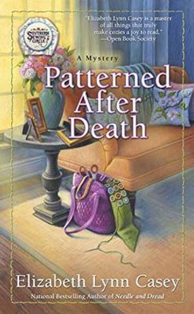 Patterned After Death by Elizabeth Lynn Casey 9780425282571