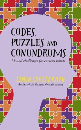 Codes, Puzzles and Conundrums by Simon Chesterman 9789814828093