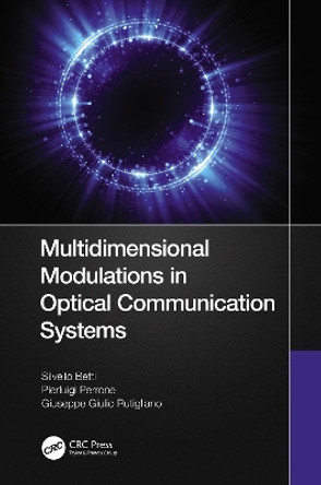 Multidimensional Modulations in Optical Communication Systems by Betti Silvello 9780367433338