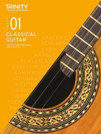 Trinity College London Classical Guitar Exam Pieces 2020-2023: Grade 1 by Trinity College London 9780857368317
