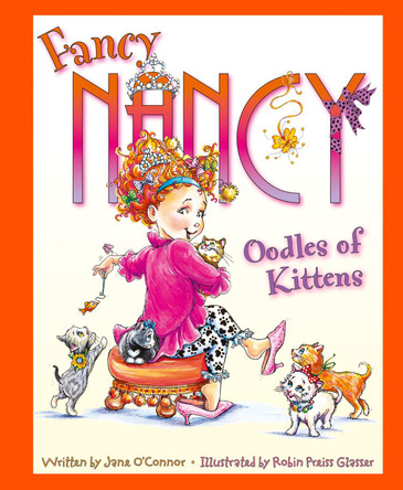 Oodles of Kittens (Fancy Nancy) by Jane O'Connor