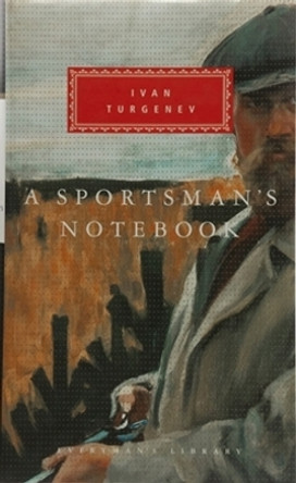 A Sportsman's Notebook by Ivan Turgenev 9781857150544