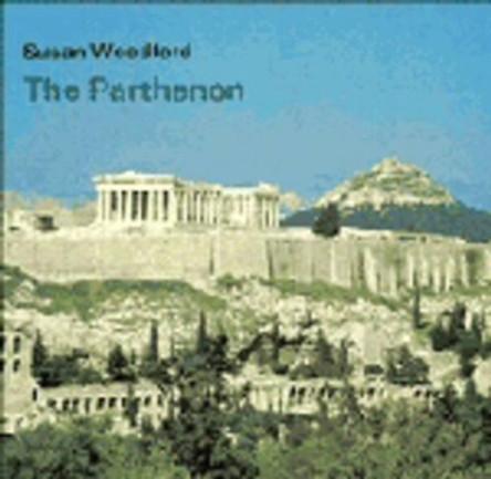 The Parthenon by Susan Woodford 9780521226295