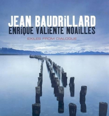 Exiles from Dialogue by Jean Baudrillard 9780745639901