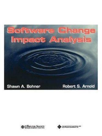 Software Change Impact Analysis by Robert Arnold 9780818673849