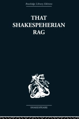 That Shakespeherian Rag: Essays on a critical process by Terence Hawkes 9780415489003