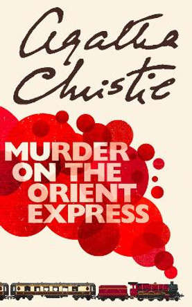 Murder on the Orient Express (Poirot) by Agatha Christie 9780008255459