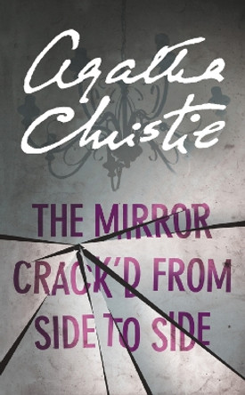 The Mirror Crack'd From Side to Side (Miss Marple) by Agatha Christie 9780008255558