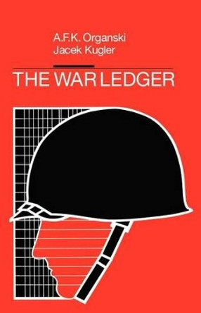 The War Ledger by A.F.K. Organski 9780226632803