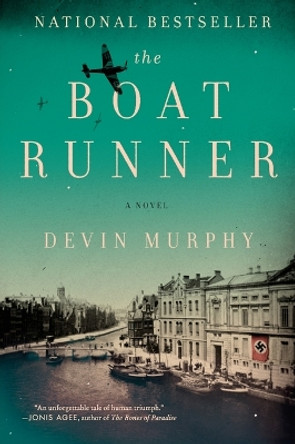 The Boat Runner: A Novel by Devin Murphy 9780062658012