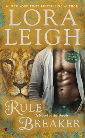 Rule Breaker: A Novel of the Breeds by Lora Leigh 9780515154023