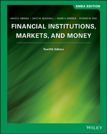 Financial Institutions: Markets and Money by David S. Kidwell 9781119589983