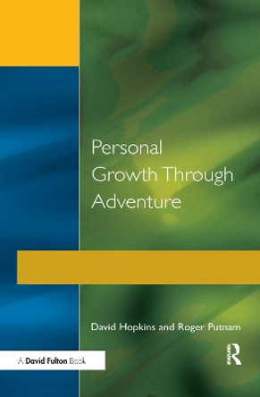 Personal Growth Through Adventure by David Hopkins 9781138178397