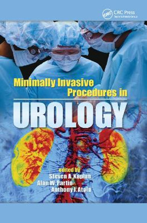 Minimally Invasive Procedures in Urology by Steven A. Kaplan 9780367393038