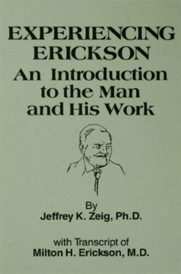 Experiencing Erikson by Jeffery K. Zeig 9781138004443
