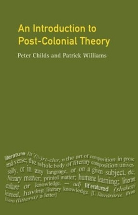 An Introduction To Post-Colonial Theory by Peter Childs 9780132329194