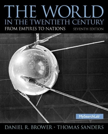 The World in the Twentieth Century by Daniel R. Brower 9780136052012