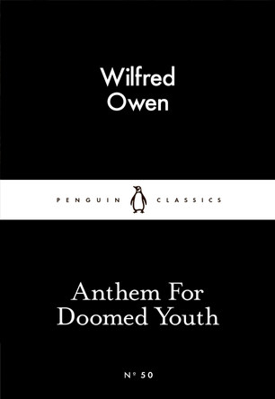 Anthem For Doomed Youth by Wilfred Owen 9780141397603