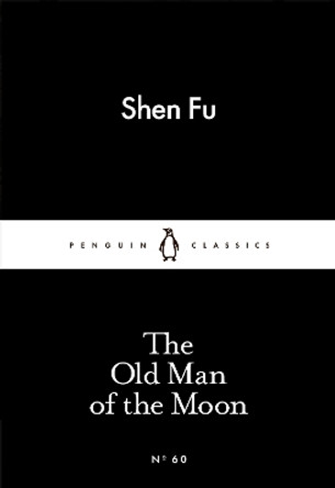 The Old Man of the Moon by Shen Fu 9780141397801