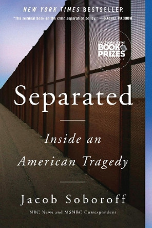 Separated: Inside an American Tragedy by Jacob Soboroff 9780062992208