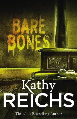 Bare Bones: (Temperance Brennan 6) by Kathy Reichs 9780099556350