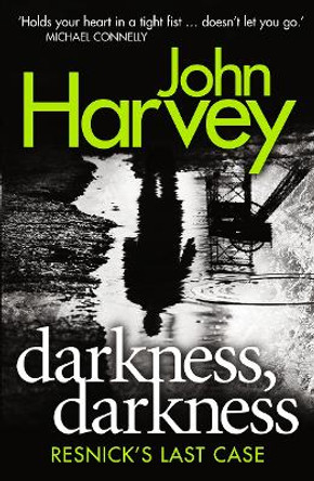 Darkness, Darkness: (Resnick 12) by John Harvey 9780099590958
