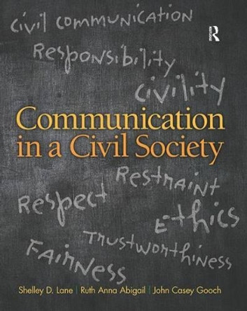 Communication in a Civil Society by Shelley D. Lane 9780205770212