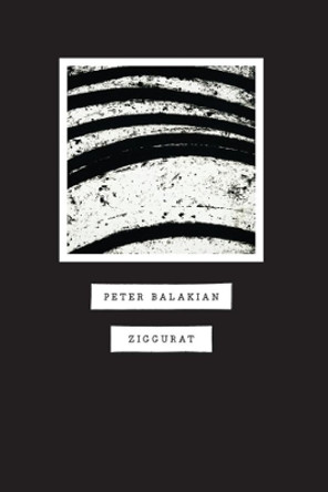 Ziggurat by Peter Balakian 9780226035666