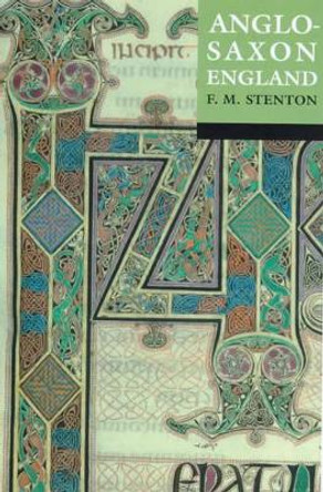 Anglo-Saxon England by Sir Frank M. Stenton 9780192801395