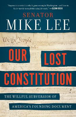 Our Lost Constitution Mike Lee 9780143108405