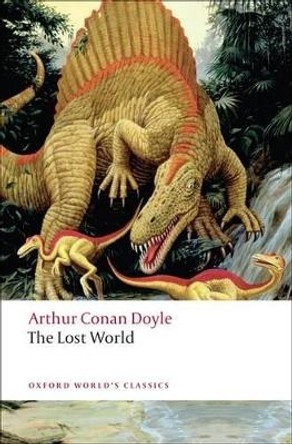 The Lost World by Sir Arthur Conan Doyle 9780199538799