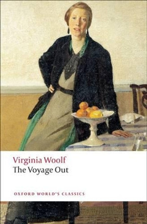 The Voyage Out by Virginia Woolf 9780199539307