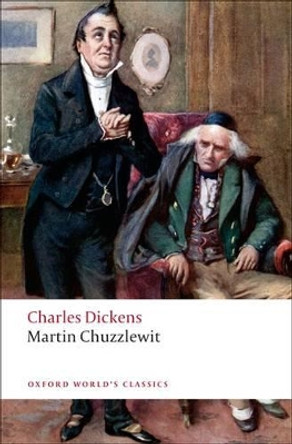 Martin Chuzzlewit by Charles Dickens 9780199554003