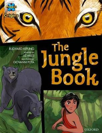 Project X Origins Graphic Texts: Dark Blue Book Band, Oxford Level 15: The Jungle Book by Rudyard Kipling 9780198367437