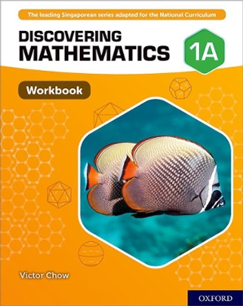 Discovering Mathematics: Workbook 1A by Victor Chow 9780198421801