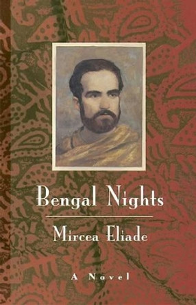Bengal Nights by Mircea Eliade 9780226204192
