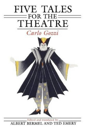 Five Tales for the Theatre by Carlo Gazzi 9780226305806