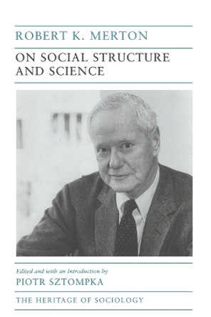 On Social Structure and Science by Robert K. Merton 9780226520711