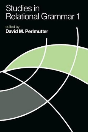 Studies in Relational Grammar: v.1 by David M. Perlmutter 9780226660523