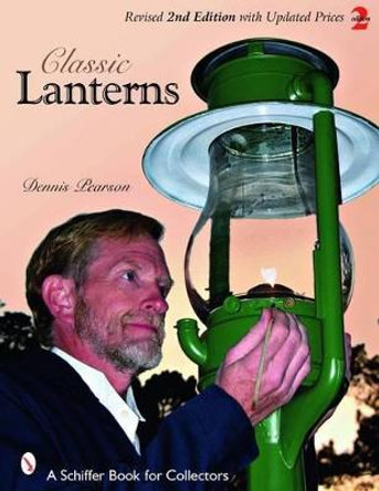 Classic Lanterns by Dennis A. Pearson