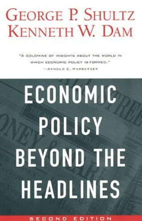 Economic Policy Beyond the Headlines by George P. Shultz 9780226755991