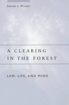 A Clearing in the Forest Steven Winter 9780226902227