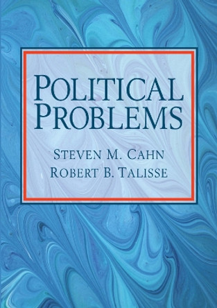 Political Problems by Steven M. Cahn 9780205642472